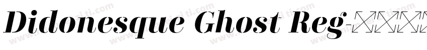 Didonesque Ghost Reg字体转换